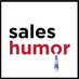 Sales Humor (@realsaleshumor) Twitter profile photo Sales Humor (@realsaleshumor) Twitter profile photo