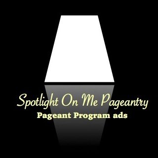 Spotlight On Me Pageantry We make pageant program book ads Request an ad on our website :)