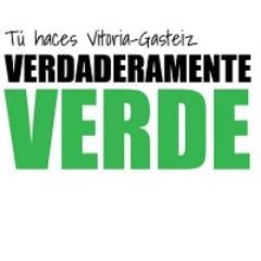 Tú haces Vitoria-Gasteiz verdaderamente verde / Zuk egiten duzu Vitoria-Gasteiz bene benetan berdea