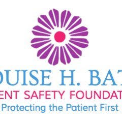 The Louise H. Batz Patient Safety Foundation is dedicated to give patients and their families the KNOWLEDGE they need for a safe hospital stay.