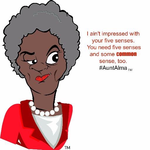 #AuntAlma is filled with common sense, comedy--and a little bit of crazy! Some call her the Black Max, after Maxine, but she has more sass and much more class!