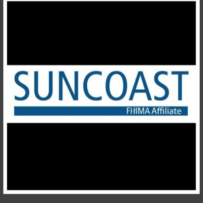 Suncoast Health Information Management Association Acting Regionally, Thinking Globally