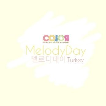 Turkish fanbase for @melodyday225♦e-mail: melodydayturkey@gmail.com ♦IG: @melodydayturkey♦Turkish subs for Turkish MelodyDay fans♦ FB Link ☞