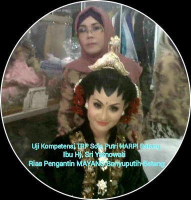 Rias Pengantin MAYANG by : Hj. Sri Yatnowati. Alamat : Banyuputih-Batang Jateng. HP/WA. 085226753222/08157686609. PIN. 5F9B9047/277D642D