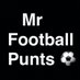 Mr Football Punts (@mrfootballpunts) Twitter profile photo Mr Football Punts (@mrfootballpunts) Twitter profile photo