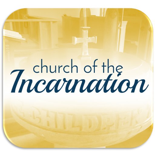 Church of the Incarnation seeks to be the face, hands and feet of Christ & point the way for others to more abundant life in God with Christ.