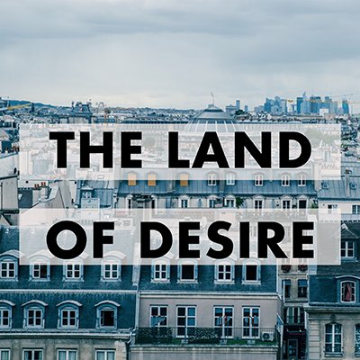 The Land of Desire