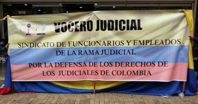 Sindicato Nacional de Funcionarios y Empleados de la Rama Judicial. El Vocero Judicial en pie de lucha por  los derechos de los trabajadores judiciales