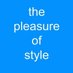pleasure of style (@pleasureofstyle) Twitter profile photo pleasure of style (@pleasureofstyle) Twitter profile photo