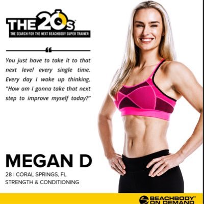 Trainer on THE 20's: The Search for the Next Beachbody Super Trainer! Use #TeamMeganD or #TeamMegatron to show your support! August 8 on Beachbody on Demand!