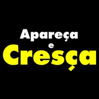 Apareça e Cresça(@aparecaecresca) 's Twitter Profile Photo