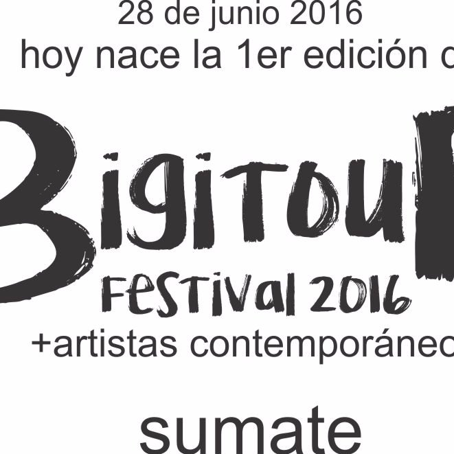 BigitourFest's profile picture. 1er FESTIVAL INDEPENDIENTE de música , bandas ,solistas de la Zona. Multidisciplinario. En Movimiento!!!-DICIEMBRE 2016