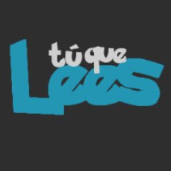 Tú que lees (@TuQueLees) / Twitter