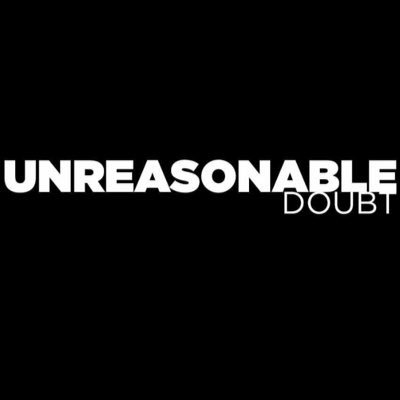 Twitter page for the Unreasonable Doubt Podcast hosted by @UncleJoeKnows & @VGIII