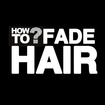 How to fade hair