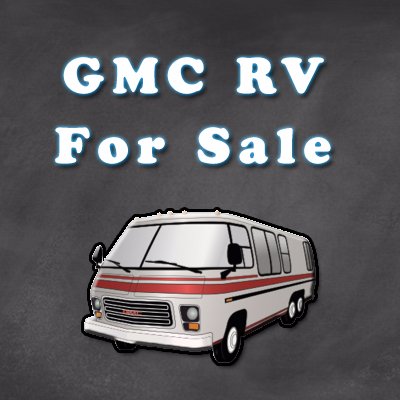 1973 - 1978 Classic GMC Motorhome Ads (North America)