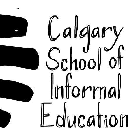 Calgary School of Informal Education. Think Free Skool!