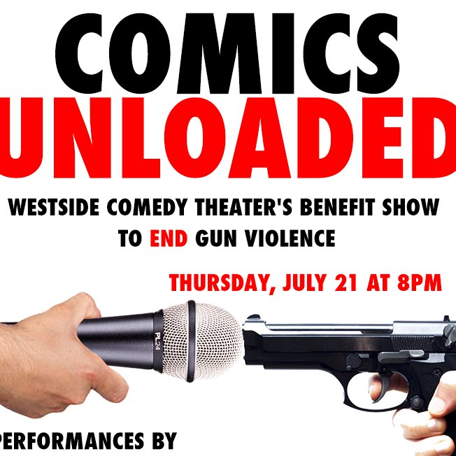 One-Night-Only Westside Comedy Theater Benefit Show to End Gun Violence. Thur. 7.21.16.  Proceeds go to https://t.co/vqLmMyuwHf