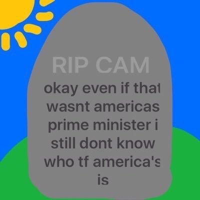 free follow because cam didn't know america didn't have a prime minister... follow me here instead @reversedanvers :)