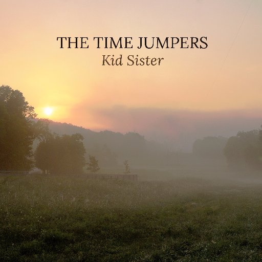 The Time Jumpers are an award winning Western Swing band from Nashville, TN. New Album, 'Kid Sister,' out on September 9!