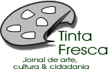 Jornal de arte , cultura & cidadania