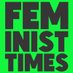 Feminist Times (@Feminist_Times) Twitter profile photo