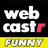 WebcastrFunny