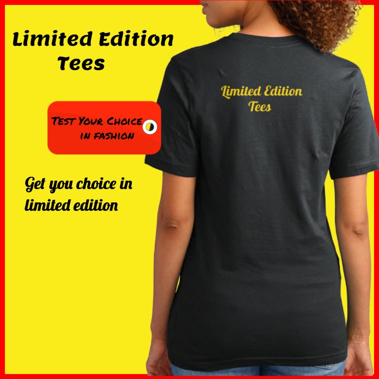 Limited Edition Tees-LET
Test your choice in fashion