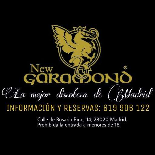 NEW GARAMOND MADRID. Listas, reservas y más info aquí. Coordinador Javier Quiles - 619 906 122 #NewGaramond *La mejor discoteca de Madrid*