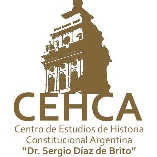 Centro de Estudios de Historia Constitucional Argentina Dr. Sergio Díaz de Brito Facultad de Derecho Universidad Nacional de Rosario