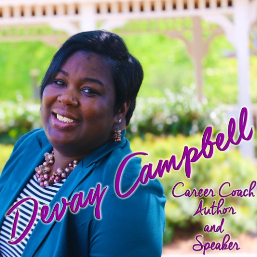 devays2cents's profile picture. Career Coach- I help you get a job, excel at work or monetize your knowledge! Seen  In @essence @thehuffpost @businessinsider @shrm @glassdoor @fitsmallbiz