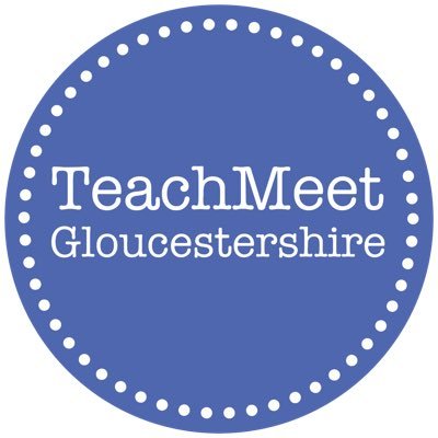 TeachMeet Gloucestershire