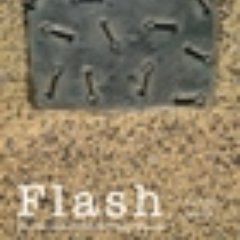 Flash: The International Short-Short Story Magazine (est. 2008), edited by Peter Blair & Ashley Chantler, directors, International Flash Fiction Association.