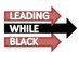 Leading While Black® (@leadingwhileblk) Twitter profile photo Leading While Black® (@leadingwhileblk) Twitter profile photo