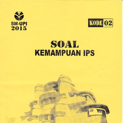Soal Sm Upi 2015 On Twitter Yang Akan Diberikan Adalah Ebook Yang Berisi Soal Kemampuan Ips Dan Soal Bahasa Inggris