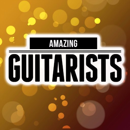 Amazing Guitarists
