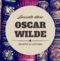 Lasciate stare Oscar Wilde è un gruppo di lettura nato a Milano nel 2014. VENITE GIA' LETTI!