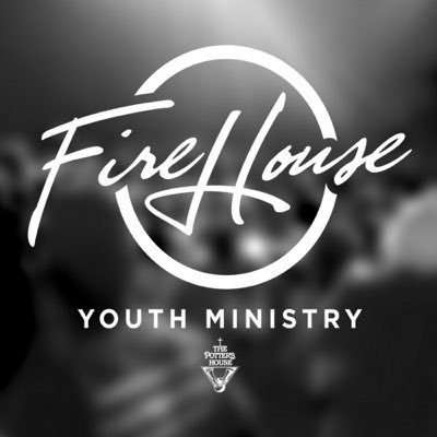 The Official Twitter for The Potter's House of Dallas Youth Ministry, The FireHouse.