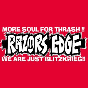 RAZORS EDGE official Twitter ////// we are the blitzkrieg thrash band. since 1996 / Vo:KENJI RAZORS / Ba:MISSILE / Dr:KRASH / Gr:HATAKEN / Gr:Toshiki