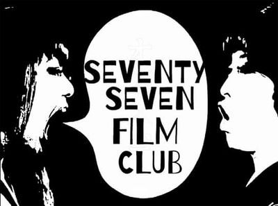 seventyseven is a film club based in Bristol dedicated to silent, indie, cult, trash, experimental and world cinema.