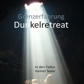 Dunkelretreats, Innere-Kind-Arbeit, Familienstellen | Autorin von „Im Dunkelretreat – 26 Tage Dunkelheit. Ein Bewusstseinsexperiment