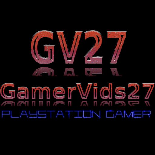 GamerVids27 Profile Picture