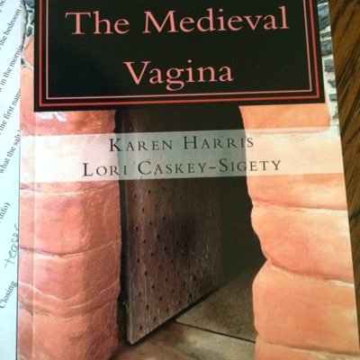 Writer...lover of the weird and obscure. Authors of The Medieval Vagina: An Historical and Hysterical Look at All Things Vaginal During the Middle Ages.