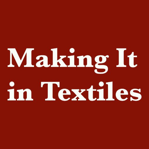 Making It in Textiles is a collaboration between The Campaign for Wool, The Clothworker's Company, The Draper's Company and The Weaver's Company.