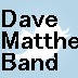 I introduces the new items about Dave Matthews Band.