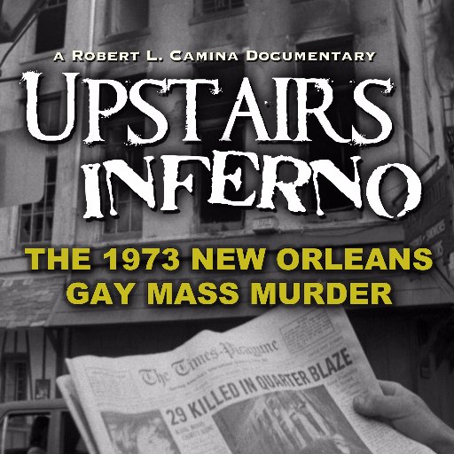 Acclaimed film recounts the deadly 1973 gay bar arson, an event that was considered the Largest Gay Mass Murder in U.S. History for 40+ yrs. Now STREAMING!