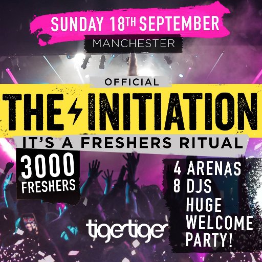 THE INITIATION - A FRESHERS RITUAL! OFFICIAL UNIVERSITY WELCOME PARTIES ACROSS THE NORTH OF THE UK! (MANCHESTER, LEEDS, NEWCASTLE)