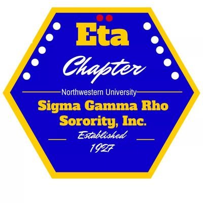 The Elegant Eta Chapter of Sigma Gamma Rho Sorority, Incorporated founded on the Campus of Northwestern University in 1927. The 1st NPHC Sorority on NU Campus!