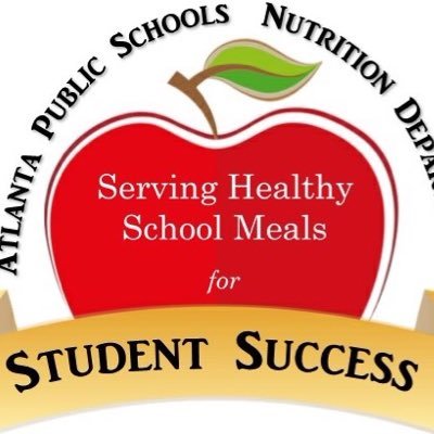 Atlanta Public Schools Nutrition Department Serving Healthy Meals for Student Success.