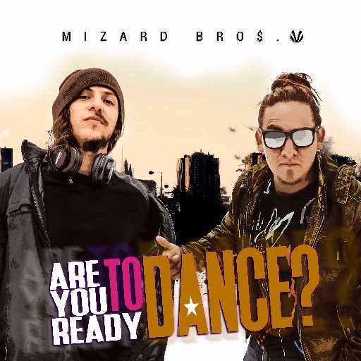 Artistas #dance #hipdance #hiphop #electrohop Snapchat:mizardbros New Single #areyoureadytodance https://t.co/ytzZqvQs7d https://t.co/gkJkoIpp8h